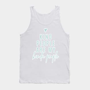 Kind People Are My Kinda People | Aqua Tank Top